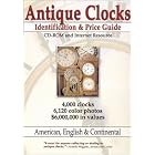 Antique Clocks Identification and Price Guide CD-ROM and Internet Resource by  Jeff Savage and Ryan Polite