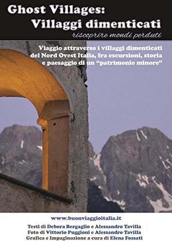 Ghost villages: villaggi dimenticati (Italian Edition)