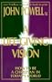 A Life-Giving Vision: How to Be a Christian in Today's World