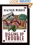 Digging Up Trouble