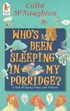 Who's been sleeping in my porridge? : a book of wacky poems and pictures