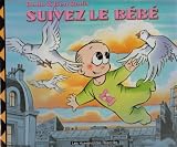Suivez le bébé Suivez le bébé