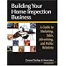 Building Your Home Inspection Business: A Guide to Marketing, Sales, Advertising, and Public Relations