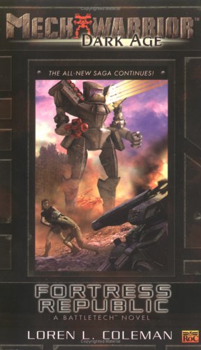 Fortress Republic (Mechwarrior: Dark Age, No. 18) (Paperback)
