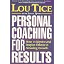 Personal Coaching for Results: How to Mentor and Inspire Others to Amazing Growth