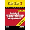 MCAD/MCSE/MCDBA 70-229 Exam Cram 2: Designing & Implementing Databases w/SQL Server 2000 Enterprise Edition (Exam Cram 2)