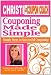 Christi the Coupon Coach - Couponing Made Simple: Simple Steps to Successful Couponing