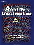 Assisting in Long Term Care Assisting in Long Term Care