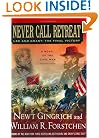 Never Call Retreat: Lee and Grant: The Final Victory