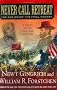Never Call Retreat: Lee and Grant: The Final Victory