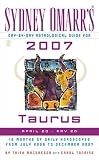 Sydney Omarrs Day-By-Day Astrological Guide for the Year 2007: Taurus (Sydney Omarrs Day By Day Astrological Guide for Taurus)