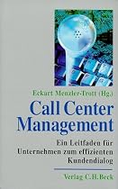 Call Center Management. Ein Leitfaden zum effizienten Kundendialog