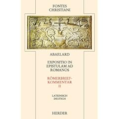 Expositio in epistolam ad Romanos II - R�merbriefkommentar II: Zweiter Teilband (Fontes Christiani 2. Folge, Leinen)