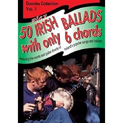 Duncles Collection: v. 1: Play 50 Irish Ballads With Only 6 Chords