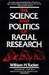 The Science and Politics of Racial Research
