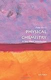 Physical chemistry : a very short introduction