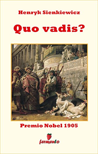 Quo vadis? (Emozioni senza tempo) (Italian Edition)