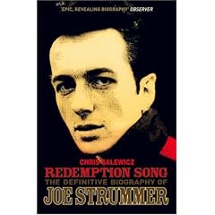"Redemption Song": The Definitive Biography of Joe Strummer