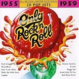 Only Rock 'N Roll 1955-1959: 20 Pop Hits