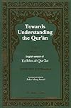 Towards Understanding the Quran,  Vol. I