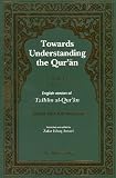 Towards Understanding the Quran,  Vol. I