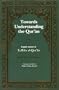 Towards Understanding the Quran,  Vol. I