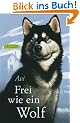 Frei wie ein Wolf