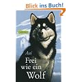 Frei wie ein Wolf