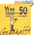 Geschafft! Was Mann mit 50 nicht mehr tun muss!