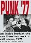 Punk '77: An inside look at the San Francisco rock 'n' roll scene, 1977