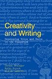 Creativity and Writing: Developing Voice and Verve in the Classroom