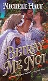 Betray Me Not (Zebra Historical Romance)