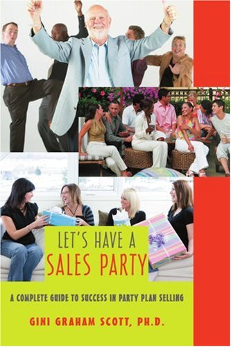 City Travel Guides Discounted  Books : Let's Have a Sales Party: A Complete Guide to Success in Party Plan Selling