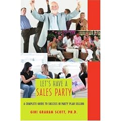 Let's Have a Sales Party: A Complete Guide to Success in Party Plan Selling