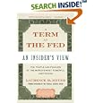 A Term at the Fed: An Insider's View