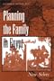 Planning the Family in Egypt: New Bodies, New Selves (Cmes Modern Middle East Series)