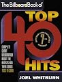 The Billboard Book of Top 40 Hits