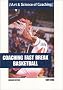 Coaching Fast Break Basketball (The Art & Science of Coaching Series)