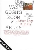 Van Goghs Room at Arles: Three Novellas (American Literature Series)