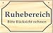 Garten & Freizeit : Hinweisschild Ruhebereich