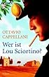 Wer ist Lou Sciortino?