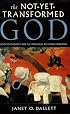 The Not-Yet-Transformed God: Depth Psychology and the Individual Religious Experience (Jung on the Hudson Book Series)