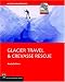 Books : Glacier Travel & Crevasse Rescue: Reading Glaciers, Team Travel, Crevasse Rescue Techniques, Routefinding, Expedition Skills 2nd Edition