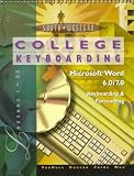 College Keyboarding: Microsoft Word 6.0/7.0 Keyboarding & Formatting : Lessons 1-60