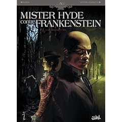 Mister Hyde contre Frankenstein, Tome 1: La derni�re nuit de Dieu