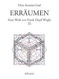 Produkt-Bild: Err&auml;umen. Zum Werk von Frank Lloyd Wright. Schriften des Instituts f&uuml;r Kunstgeschichte, Akademie der bildenden K&uuml;nste in Wien, Bd. 3 und 4