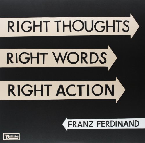 Album Art for Right Thoughts, Right Words, Right Action by Franz Ferdinand