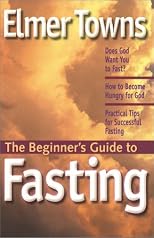 The Beginner's Guide to Fasting (Beginner's Guides (Servant))