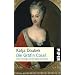 Die Gr�fin Cosel: Liebe und Intrigen am Hof Augusts des Starken
