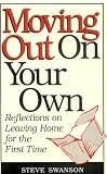 Moving Out on Your Own: Reflections on Leaving Home for the First Time